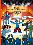 Daniel Frick, Jürg Lendenmann, Daniel Frick - Globi's Television Adventures