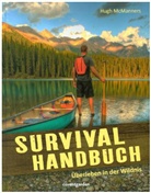 Hugh McManners - Survival-Handbuch