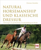 Christiane Schwahlen, Armin Okulla, Jacques Toffi - Natural Horsemanship und klassische Dressur