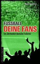 Martin Hrsg. v. Thein, Marti Thein, Martin Thein - Fussball, deine Fans