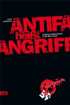 Horst Schölpner, Horst Schöppner - Antifa heißt Angriff