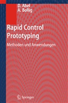 Abe, Dir Abel, Dirk Abel, Bollig, Alexander Bollig - Rapid Control Prototyping