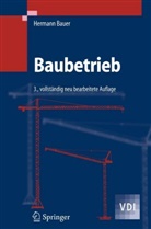 Hermann Bauer - Baubetrieb - 2: Bauablauf, Kosten, Störungen