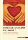 Christian Sander - Comment conquérir un homme?