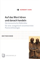 Norbert Hark - Auf das Wort hören und danach handeln