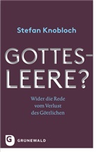 Stefan Knobloch - Gottesleere?