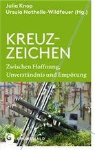 Julia Knop, Kno, Nothelle-Wildfeue, Nothelle-Wildfeuer, Ursula Nothelle-Wildfeuer - Kreuz-Zeichen