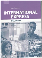 Angela Buckingham, Bryan Stephens - International Express: International Express Beginner Teacher Resource with DVD
