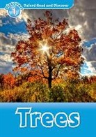 RACHEL BLADON, Editor - Oxford Read and Discover: Trees : Level 1