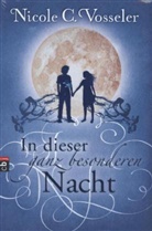 Nicole C Vosseler, Nicole C. Vosseler - In dieser ganz besonderen Nacht