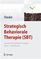 Gernot Hauke - Strategisch Behaviorale Therapie (SBT)