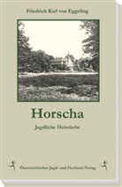 Friedrich K von Eggeling, Friedrich K. von Eggeling, Friedrich Karl von Eggeling, Friedrich Karl von Eggeling - Horscha