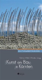 Dieter Müller, Monika Unegg, Monika Unegg150 - Kunst am Bau in Kärnten