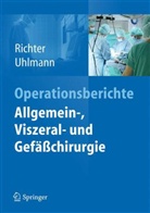 Richte, Ola Richter, Olaf Richter, UHLMAN, Uhlmann, Dirk Uhlmann - Operationsberichte Allgemein-, Viszeral- und Gefäßchirurgie