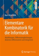 Kurt-U Witt, Kurt-Ulrich Witt - Elementare Kombinatorik für die Informatik