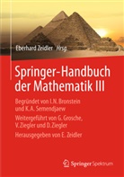 Günte Grosche, Günter Grosche, Dorothea Ziegler, Victo Ziegler, Victor Ziegler, Eberhar Zeidler... - Springer-Handbuch der Mathematik. Bd.3