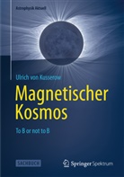 Ulrich von Kusserow, Ulrich von Kusserow, Ulrich von Kusserow, Ulrich von Kusserow - Magnetischer Kosmos