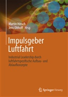 Hinsc, Marti Hinsch, Martin Hinsch, Olthof, Olthoff, Olthoff... - Impulsgeber Luftfahrt