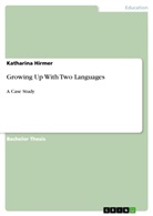 Katharina Hirmer - Growing Up With Two Languages