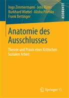 Frank Bettinger, Alisha Pilenko, Jen Rüter, Jens Rüter, Burkhard Wiebel, Burkhard u a Wiebel... - Anatomie des Ausschlusses