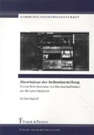 Selina Ingold - Showbühne der Selbstdarstellung