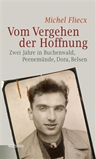 Michel Fliecx, Monika Gödecke - Vom Vergehen der Hoffnung