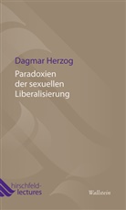 Dagmar Herzog - Paradoxien der sexuellen Liberalisierung