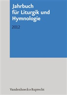 Alexander Deeg, Ad Kadelbach, Ada Kadelbach, A Marti, Andreas Marti, Michael Meyer-Blanck... - Jahrbuch für Liturgik und Hymnologie - Band 051: Jahrbuch für Liturgik und Hymnologie