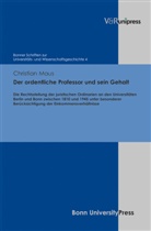 Christian Maus, Domini Geppert, Dominik Geppert, Mathias Schmoeckel u a - Der ordentliche Professor und sein Gehalt