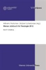 Wilhelm Pratscher, Wilhlem Pratscher, Rober Schelander, Robert Schelander, Susan Weigelin-Schwiedrzik u a - Wiener Jahrbuch für Theologie 2012