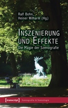 Ral Bohn, Ralf Bohn, Wilharm, Wilharm, Heiner Wilharm - Inszenierung und Effekte