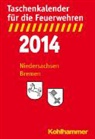 Taschenkalender für die Feuerwehren, Niedersachsen und Bremen 2014