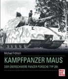 Michael Fröhlich - Kampfpanzer Maus