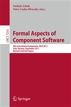 Farha Arbab, Farhad Arbab, Csaba Ölveczky, Csaba Ölveczky, Peter Ölveczky, Peter Csaba Ölveczky - Formal Aspects of Component Software