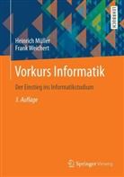 Mülle, Heinric Müller, Heinrich Müller, Weichert, Frank Weichert - Vorkurs Informatik