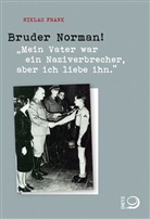 Niklas Frank - Bruder Norman!