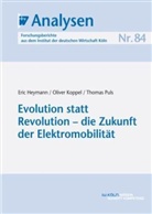 Heyman, Eri Heymann, Eric Heymann, Koppe, Olive Koppel, Oliver Koppel... - Evolution statt Revolution - die Zukunft der Elektromobilität