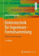 Wilfried Weissgerber - Elektrotechnik für Ingenieure: Formelsammlung