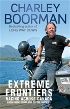 Charley Boorman, Boorman Charley - Extreme Frontiers