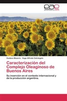Hugo Alfredo Cetrángolo, Gustav Mozeris, Gustavo Mozeris - Caracterización del Complejo Oleaginoso de Buenos Aires