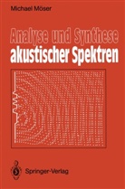 Michael Möser - Analyse und Synthese akustischer Spektren