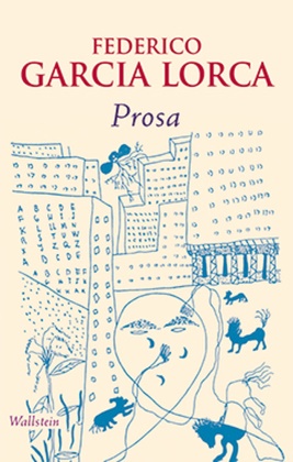 Federico García Lorca, Federico García Lorca, Enri Beck, Base Heinrich Enrique Beck-Stiftung, Basel Heinrich Enrique Beck-Stiftung, … - Prosa