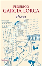 Federico García Lorca, Federico García Lorca, Enri Beck, Base Heinrich Enrique Beck-Stiftung, Basel Heinrich Enrique Beck-Stiftung, Kunz... - Prosa