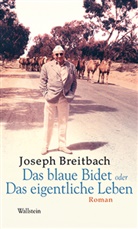 Joseph Breitbach, Gräfin von Plettenberg-Serban, Mettmann, Wolfgang Mettmann, Alexandr Plettenberg-Serban, Alexandra Plettenberg-Serban... - Das blaue Bidet oder Das eigentliche Leben