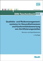 Deutsches Institut für Normung e. V. (DIN), DIN e.V., DIN e.V. (Deutsches Institut für Normung), DI e V - Qualitäts- und Risikomanagementsysteme im Gesundheitswesen und Konformitätsbewertung von Zertifizierungsstellen
