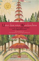 Christop Bräuer, Christoph Bräuer, Christoph Bräuer (Prof. Dr.), Wangerin, Wangerin, Wolfgang Wangerin... - Unter dem roten Wunderschirm