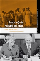 Jos Brunner, José Brunner - Tel Aviver Jahrbuch für deutsche Geschichte - 41/2013: Deutsche(s) in Palästina und Israel