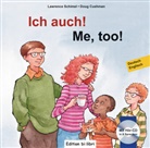 809595, Doug Cushman, Lawrenc Schimel, Lawrence Schimel - Ich auch ! Deutsch-Englisch: Me, Too ! (mit CD)