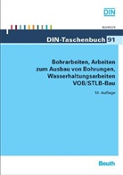 DI e V - Bohrarbeiten, Arbeiten zum Ausbau von Bohrungen, Wasserhaltungsarbeiten VOB/STLB-Bau