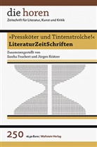 Feuchert, Feuchert, Sascha Feuchert, Krätzer, Jürge Krätzer, Jürgen Krätzer - die horen - 250: »Pressköter und Tintenstrolche!«